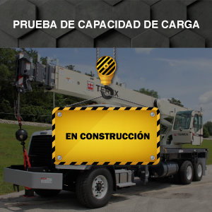 Prueba de Capacidad de Carga - Grúa Móvil