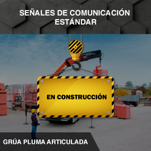 Señales de Comunicaciones Estándar - Grúa Articulada