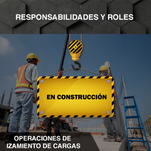Responsabilidades y Roles - Operaciones de izamiento de cargas